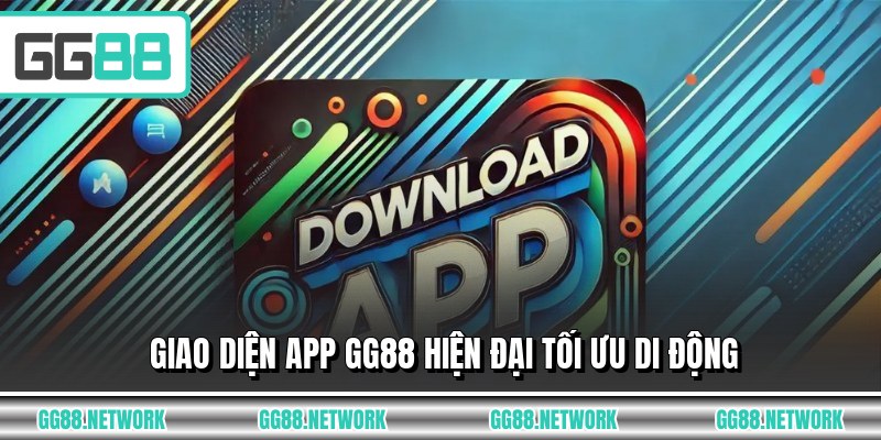 Giao diện app GG88 hiện đại tối ưu di động