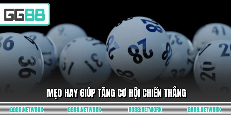Mẹo hay giúp tăng cơ hội chiến thắng